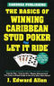 The Basics Of Winning Caribbean Stud Poker - Let It Ride Book